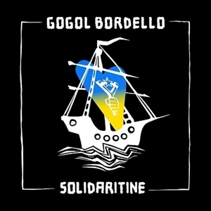 GOGOL BORDELLO / ゴーゴル・ボルデロ / SOLIDARITINE (BLUE VINYL)