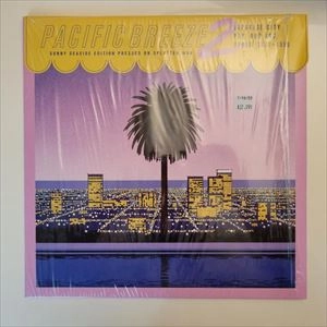 V.A. (PACIFIC BREEZE) / PACIFIC BREEZE 2: JAPANESE CITY POP, AOR & BOOGIE 1972-1986