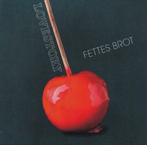 FETTES BROT / LOVESTORY LIMITED EDITION