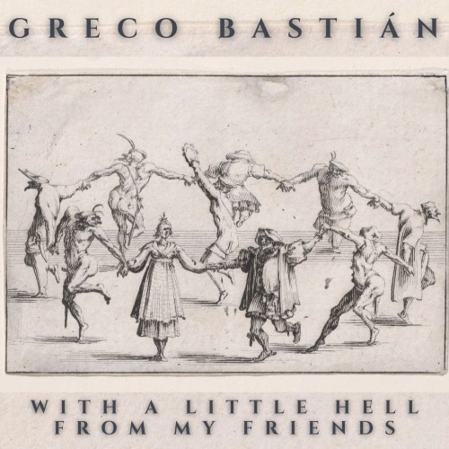 GRECO BASTIAN / グレコ・バスティアン / WITH A LITTLE HELL FROM MY FRIENDS