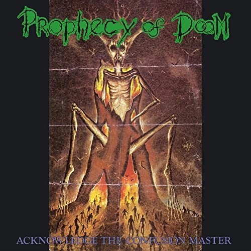 PROPHECY OF DOOM / ACKNOWLEDGE THE CONFUSION MASTER