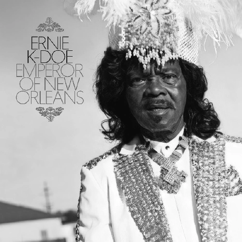 ERNIE K-DOE / アーニーK.ドゥー / EMPEROR OF NEW ORLEANS