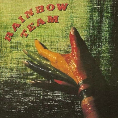 RAINBOW TEAM / レインボウ・チーム / RAINBOW TEAM