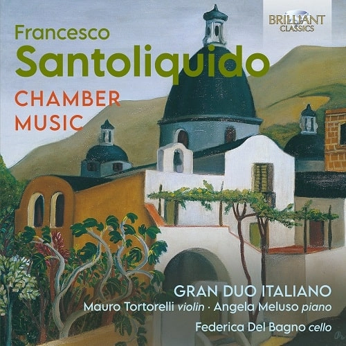 GRAN DUO ITALIANO / グラン・デュオ・イタリアーノ / SANTOLIQUIDO:CHAMBER MUSIC