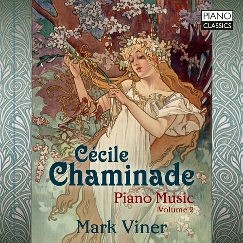 MARK VINER / マーク・ヴァイナー / CHAMINADE:PIANO MUSIC VOL.2