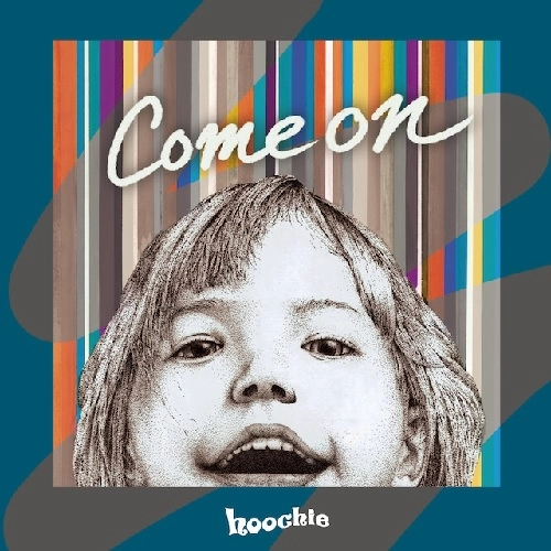 hoochie / Come on