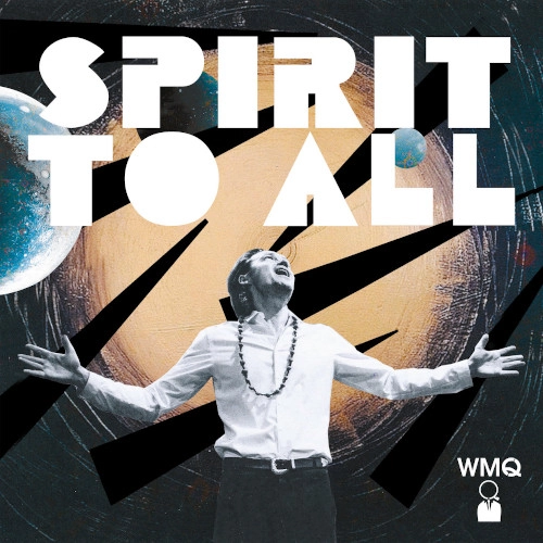 WOJTEK MAZOKEWSKI / Spirit To All