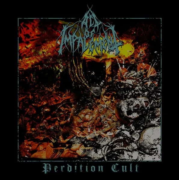 ACT OF IMPALEMENT / PERDITION CULT