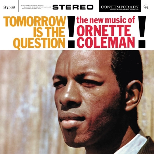ORNETTE COLEMAN / オーネット・コールマン / トゥモロウ・イズ・ザ・クエスチョン!(MQA-CD×UHQCD)