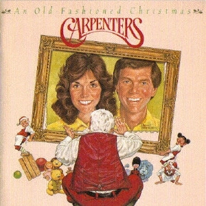 CARPENTERS / カーペンターズ / オールド・ファッションド・クリスマス / AN OLD-FASHIONED CHRISTMAS