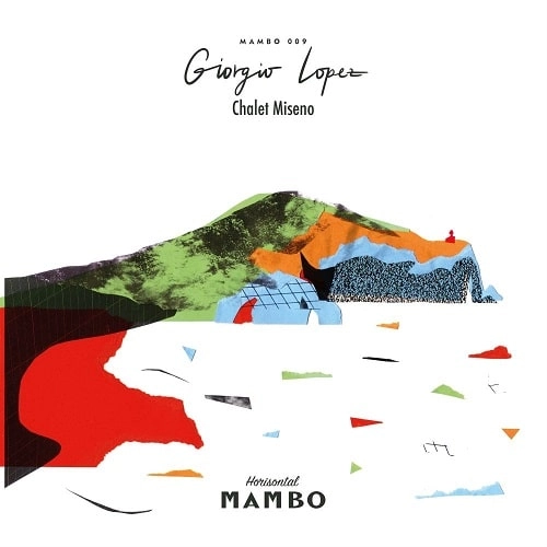GIORGIO LOPEZ / CHALET MISENO