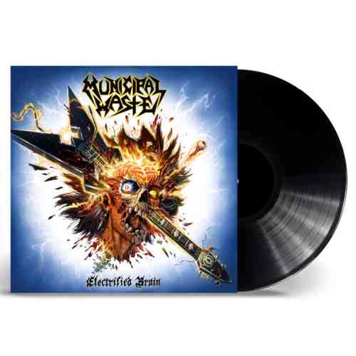 MUNICIPAL WASTE / ミュニシパル・ウェイスト / ELECTRIFIED BRAIN (LP)