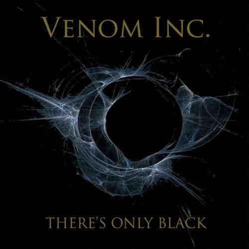 VENOM INC. / ヴェノム・インク / THERE'S ONLY BLACK (CD DIGIPAK)
