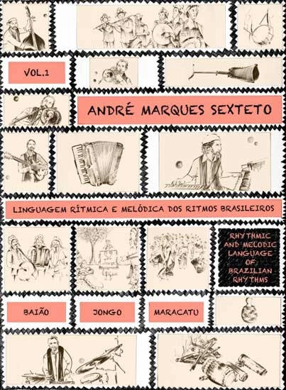 ANDRE MARQUES / アンドレ・マルケス / RHYTHMIC AND MELODIC LANGUAGE OF BRAZILIZN RHYTHMS V.1 (BOOK)
