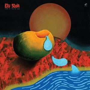 EBI SODA / エビ・ソーダ / HONK IF YOU'RE SAD (BLACK VINYL)