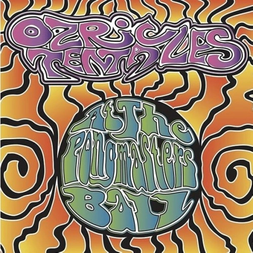 OZRIC TENTACLES / オズリック・テンタクルズ / AT THE PONGMASTERS BALL: CD+DVD