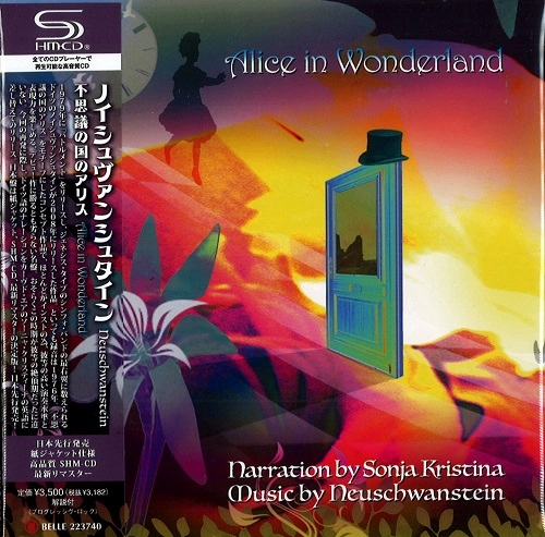 NEUSCHWANSTEIN / ノイシュヴァンシュタイン / ALICE IN WONDERLAND / 不思議の国のアリス（SHM-CD）
