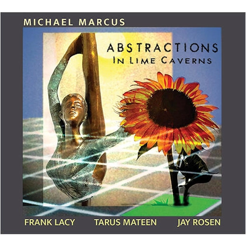 MICHAEL MARCUS / マイケル・マーカス / ABSTRACTIONS IN LIME CAVENS