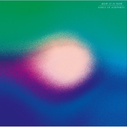 GIRLS IN AIRPORTS / ガールズ・イン・エアポーツ / How It Is Now(LP)