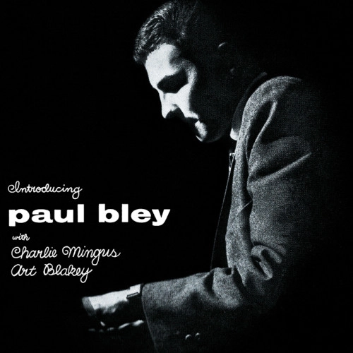 PAUL BLEY / ポール・ブレイ / INTRODUCING PAUL BLEY (CLEAR VINYL)