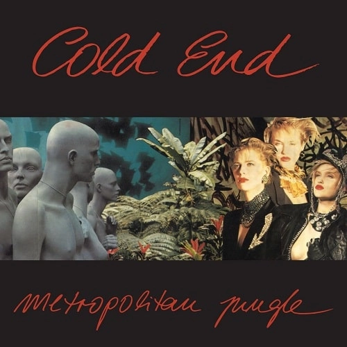 COLD END / METROPOLITAN JUNGLE