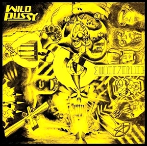 WILD PUSSY / MECHANARCHY