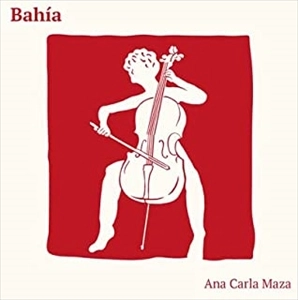 ANA CARLA MAZA / アナ・カルラ・マサ / バイーア