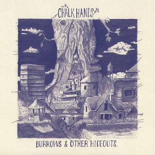 CHALK HANDS / BURROWS & OTHER HIDEOUTS (7")