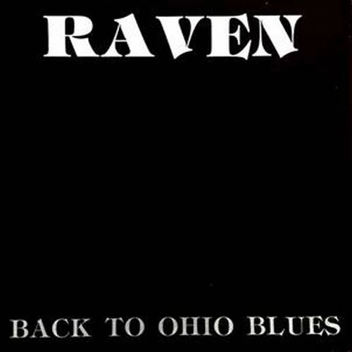 RAVEN (US PSYCH) / BACK TO OHIO BLUES (CRYSTAL CLEAR VINYL)