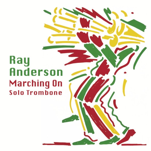 RAY ANDERSON / レイ・アンダーソン / MARCHING ON