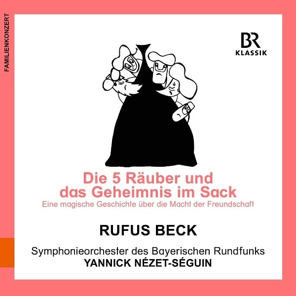 YANNICK NEZET-SEGUIN / ヤニック・ネゼ=セガン / DIE 5 RAUBER UND DAS GEHEIMNIS IM SACK