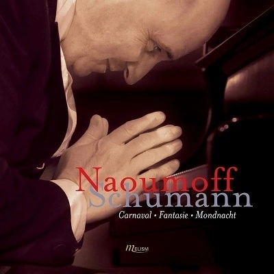 EMILE NAOUMOFF / エミール・ナウモフ / SCHUMANN:FANTASIE