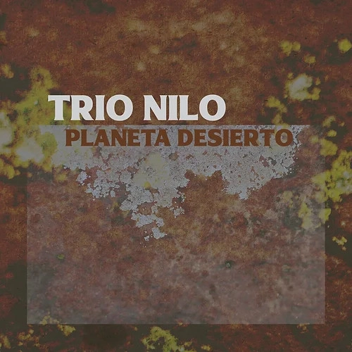 TRIO NILO / PLANETA DESIER