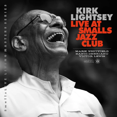 KIRK LIGHTSEY / カーク・ライトシー / Live At Smalls Jazz Club