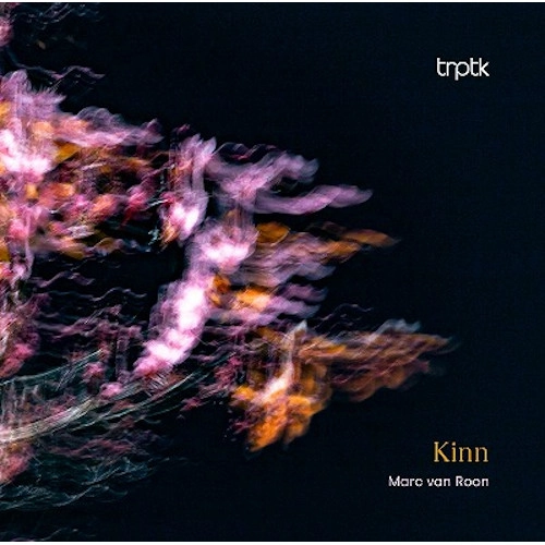 MARC VAN ROON / マーク・ヴァン・ローン / KINN (SACD HYBRID MULTICHANNEL)
