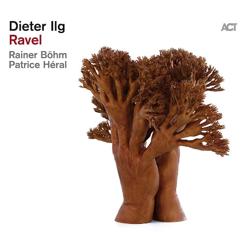 DIETER ILG / ディーター・イルグ / ラヴェル