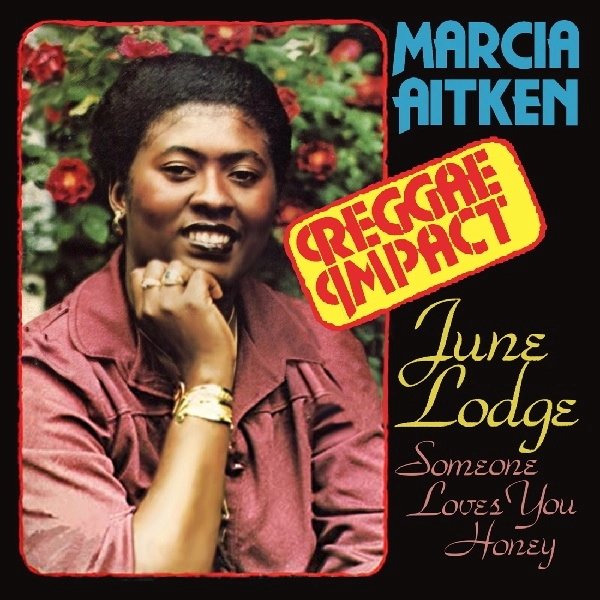 MARCIA AITKEN AND JUNE LODGE / マーシャ・エイトキン&ジューン・ロッジ / REGGAE IMPACT / FIRST TIME AROUND