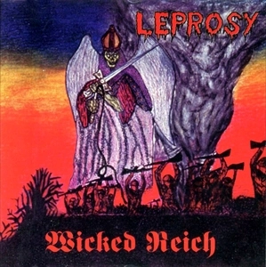 LEPROSY (Mexican Death/Thrash Metal) / WICKED REICH