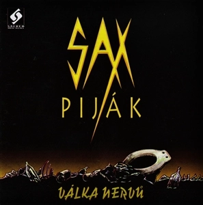 SAX PIJAK / サックス・ピヤーク / VALKA NERVU
