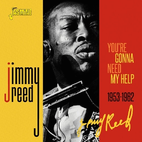 JIMMY REED / ジミー・リード / "YOU'RE GONNA NEED MY HELP, 1953-1962 (CD-R)"