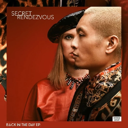 SECRET RENDEZVOUS / BACK IN THE DAY