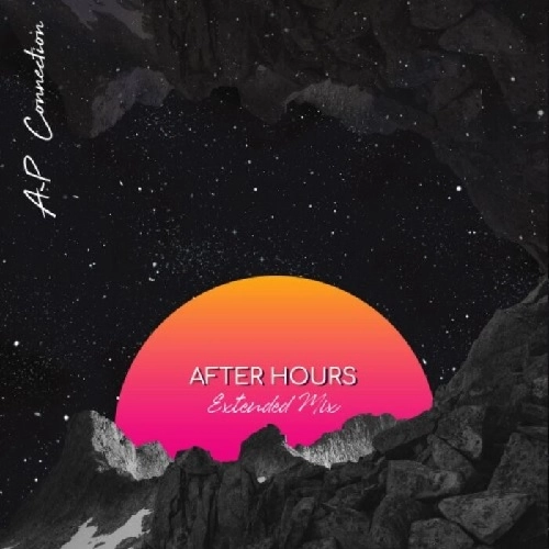 A-P CONNECTION / AFTER HOURS EXTENDED MIX