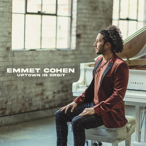 EMMET COHEN  / エメット・コーエン / アップタウン･イン･オ-ビット
