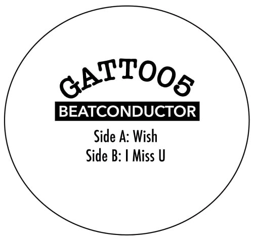 BEATCONDUCTOR / ビートコンダクター / GATT005 (7")