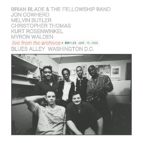 BRIAN BLADE / ブライアン・ブレイド / LIVE FROM THE ARCHIVES * BOOTLEG JUNE 15, 2000