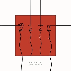 STAVROZ / BLEACHED FLAMINGO EP