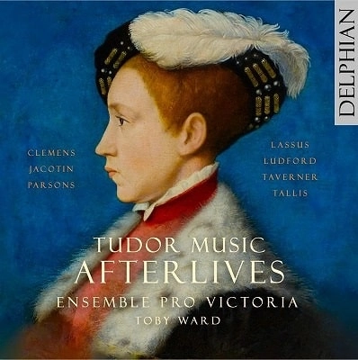 ENSEMBLE PRO VICTORIA / アンサンブル・プロ・ビクトリア / TUDOR MUSIC AFTERLIVES