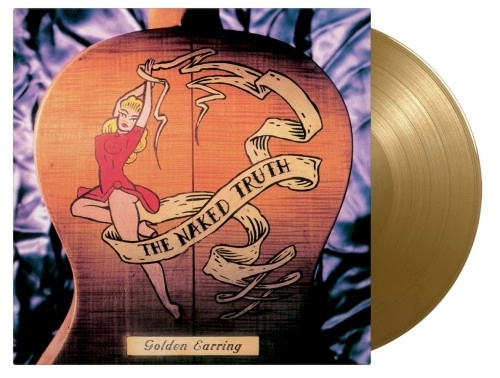 GOLDEN EARRING (GOLDEN EAR-RINGS) / ゴールデン・イアリング / THE NAKED TRUTH: 2000 COPIES LIMITED GOLD COLOR VINYL