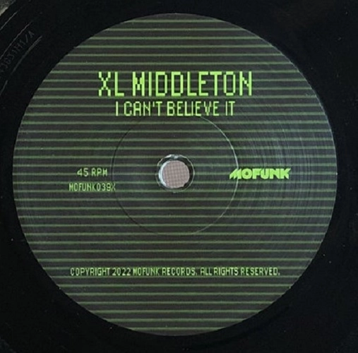 XL MIDDLETON / MONIQUEA / I CAN'T BELIEVE IT / GET IT TOGETHER