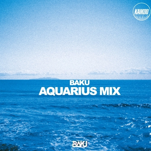 DJ BAKU / AQUARIUS MIX "CD"